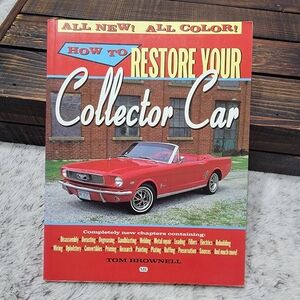 How to Restore your Collector Car Book by Tom Brownell
